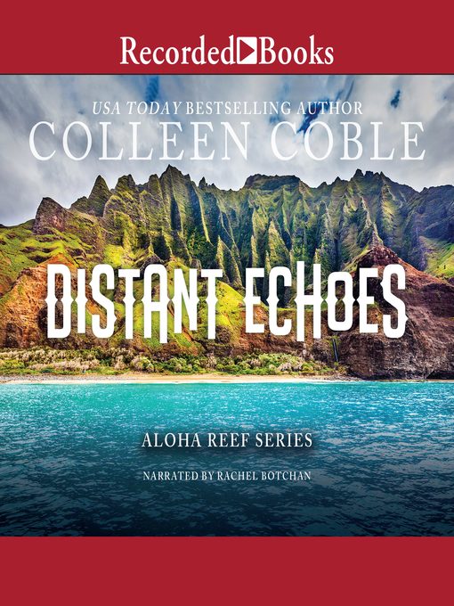 Title details for Distant Echoes by Colleen Coble - Available